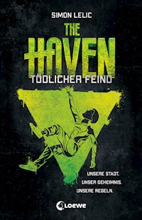 The Haven (Band 3) - Tödlicher Feind - Simon Lelic - ebook