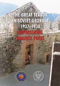 The Great Terror in Soviet Georgia 1937 - 1938 Repressions against Poles -  - książka