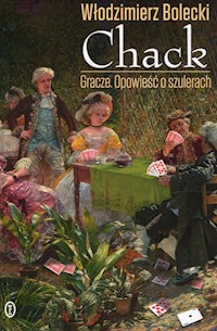 Chack Gracze Opowieść o szulerach - Bolecki Włodzimierz - książka