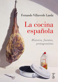 La cocina española - Fernando Villaverde Landa - ebook