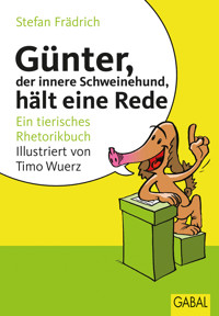 Günter, der innere Schweinehund, hält eine Rede - Stefan Frädrich - ebook
