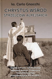Chrystus wśród strzelców alpejskich - Gnocchi Carlo - książka