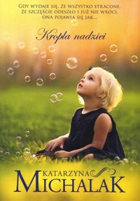 Kropla nadziei - Katarzyna Michalak - ebook + audiobook + książka
