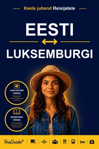 The Language Guide for Travelers - Estonian to Luxembourgish - YouGuide - ebook
