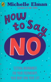 How To Say No - Elman Michelle - książka