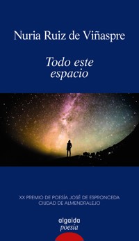 Todo este espacio - Nuria Ruiz de Viñaspre - ebook