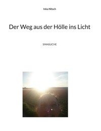 Der Weg aus der Hölle ins Licht - Inka Nitsch - ebook