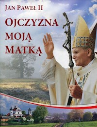 Ojczyzna moją Matką -  - książka