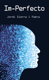 Im-Perfecto - Jordi Sierra i Fabra - ebook