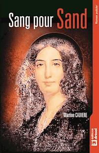 Sang pour Sand - Martine Cadière - ebook