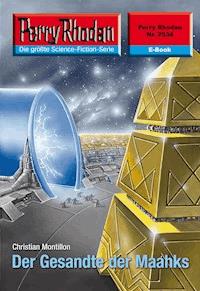 Perry Rhodan 2534: Der Gesandte der Maahks -  Christian Montillon - ebook