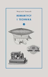 Romantycy i technika - Tomasik Wojciech - książka