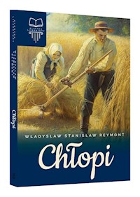 Chłopi - Władysław Stanisław Reymont - ebook + audiobook + książka