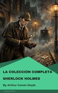 La colección completa - Arthur Conan Doyle - ebook