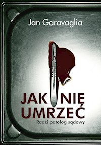 Jak nie umrzeć - Garavaglia Jan - książka