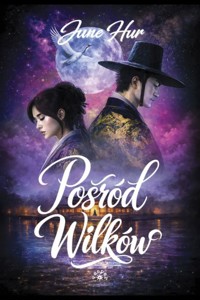 Pośród wilków - June Hur - książka
