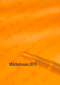 Milchstrasse 2015 -  - ebook
