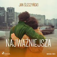 Najważniejsza - Jan Śleszyński - ebook + audiobook + książka