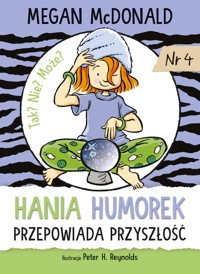 Hania Humorek przepowiada przyszłość - Megan McDonald - książka