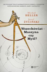 Wszechświat - Maszyna czy Myśl? - Józef Życiński - ebook + książka