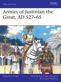 Armies of Justinian the Great, AD 527-65 - D'Amato Raffaele - książka