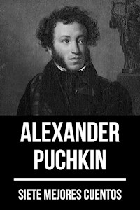 7 mejores cuentos de Alexander Puchkin - Alexander Puchkin - ebook