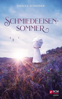 Schmiedeeisensommer - Ursula Schröder - ebook