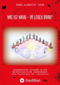 WAS IST WANN - IM LEBEN DRAN? - Hans-Albrecht Zahn - ebook
