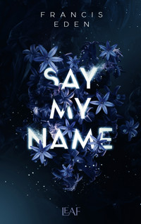 Say My Name - Francis Eden - ebook