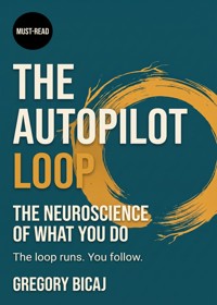 The Autopilot Loop - Gregory Bicaj - ebook