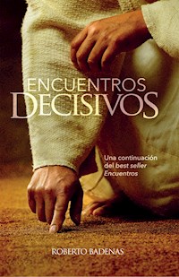 Encuentros decisivos - Roberto Badenas - ebook