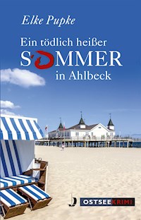 Ein tödlich heißer Sommer in Ahlbeck - Elke Pupke - ebook