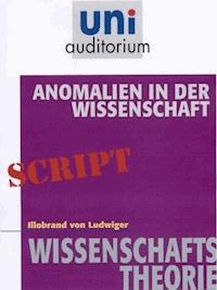 Anomalien in der Wissenschaft - Illobrand von Ludwiger - ebook
