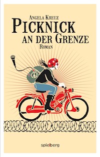 Picknick an der Grenze - Angela Kreuz - ebook