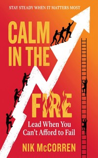 Calm in the Fire - Nik McCorren - ebook