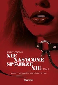Nienasycone spojrzenie. Gabinet zmysłów. Tom 2 - Scarlett Peacock - ebook + audiobook