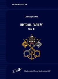 Historia papieży Tom II - Pastor Ludwig - książka