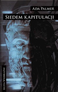 Terra Ignota Tom 2 Siedem kapitulacji - Ada Palmer - książka