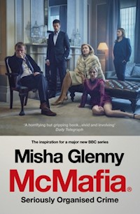 McMafia: Seriously Organised Crime - Misha Glenny - książka
