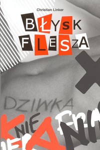 Błysk Flesza - Christian Linker - ebook