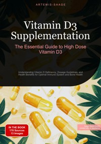Vitamin D3 Supplementation: The Essential Guide to High Dose Vitamin D3 - Artemis Saage - ebook