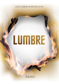 Lumbre - José Ramón Herrera Goya - ebook