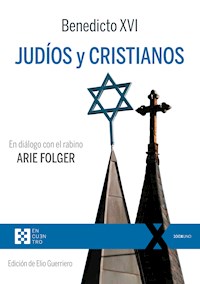 Judíos y cristianos - Joseph Ratzinger - ebook