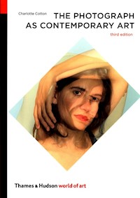 The Photograph as Contemporary Art. - Cotton Charlotte - książka