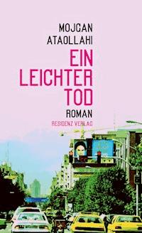 Ein leichter Tod - Mojgan Ataollahi - ebook