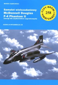 Samolot wielozadaniowy McDonnell Douglas F-4 Phantom II - Marek Dąbrowski - książka