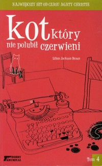 Kot który nie polubił czerwieni Tom 4 - Braun Lilian Jackson - książka