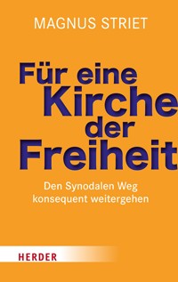 Für eine Kirche der Freiheit - Magnus Striet - ebook