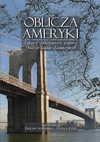 Oblicza Ameryki - Kuś Rafał, Napierała Paulina - książka