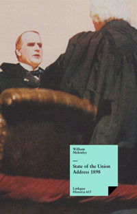 State of the Union Address 1898 - William Mackinley - ebook